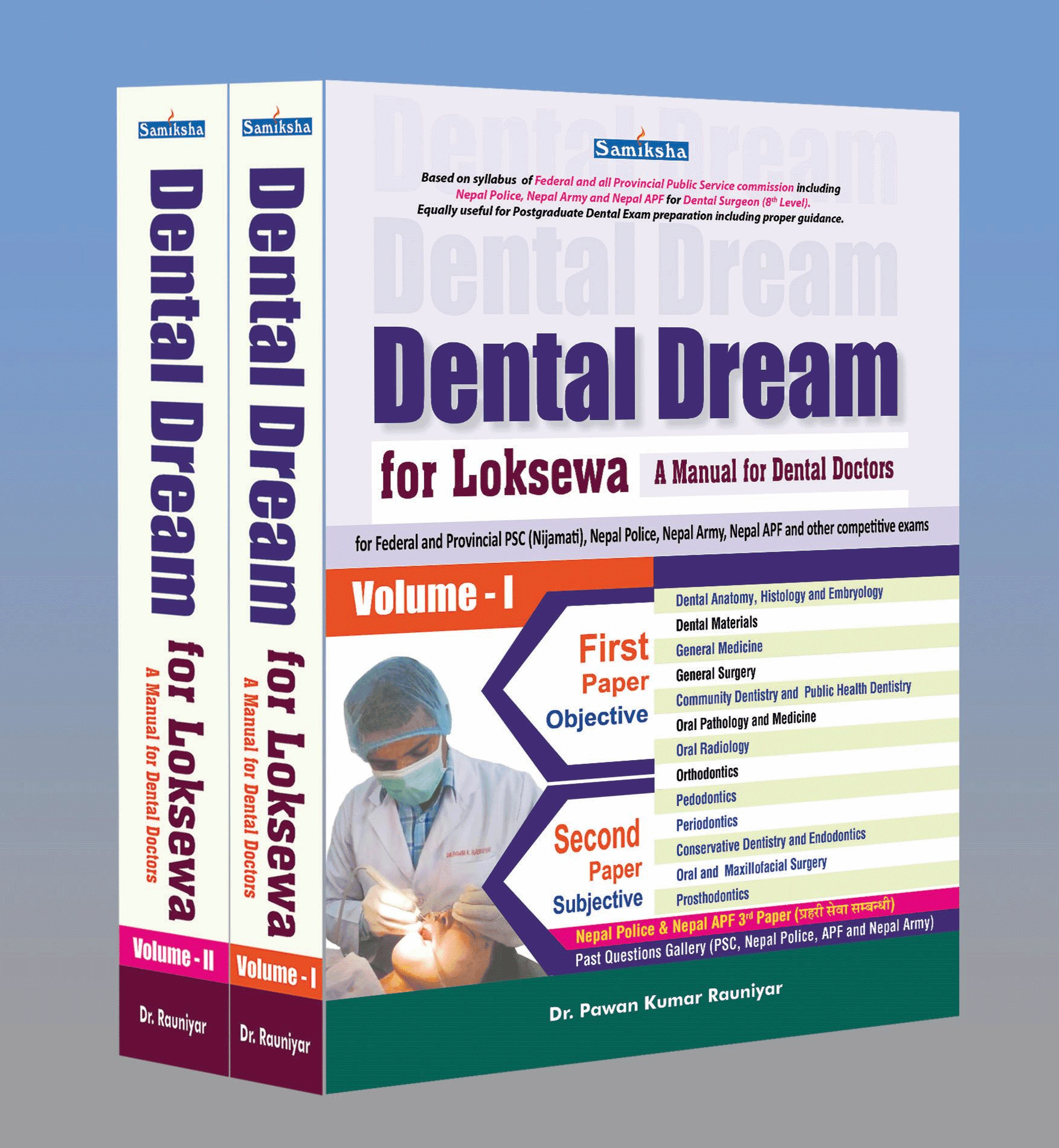 Dental Dream for Loksewa - A Manual for Dental Doctors