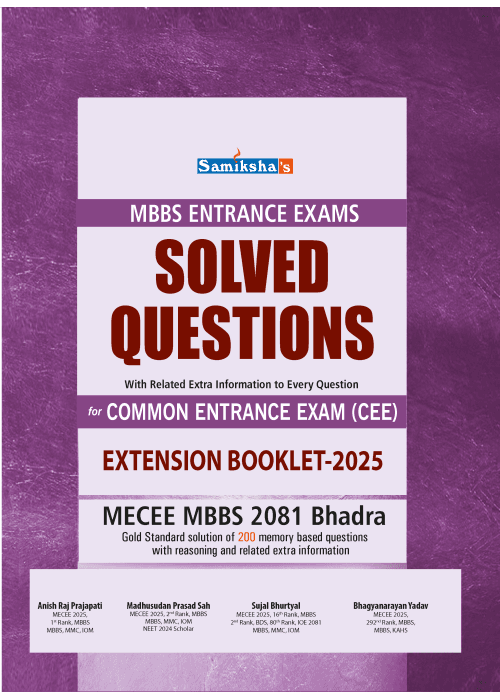 MBBS Entrance Exam Solved Questions Extension Booklet 2025 (2081)
