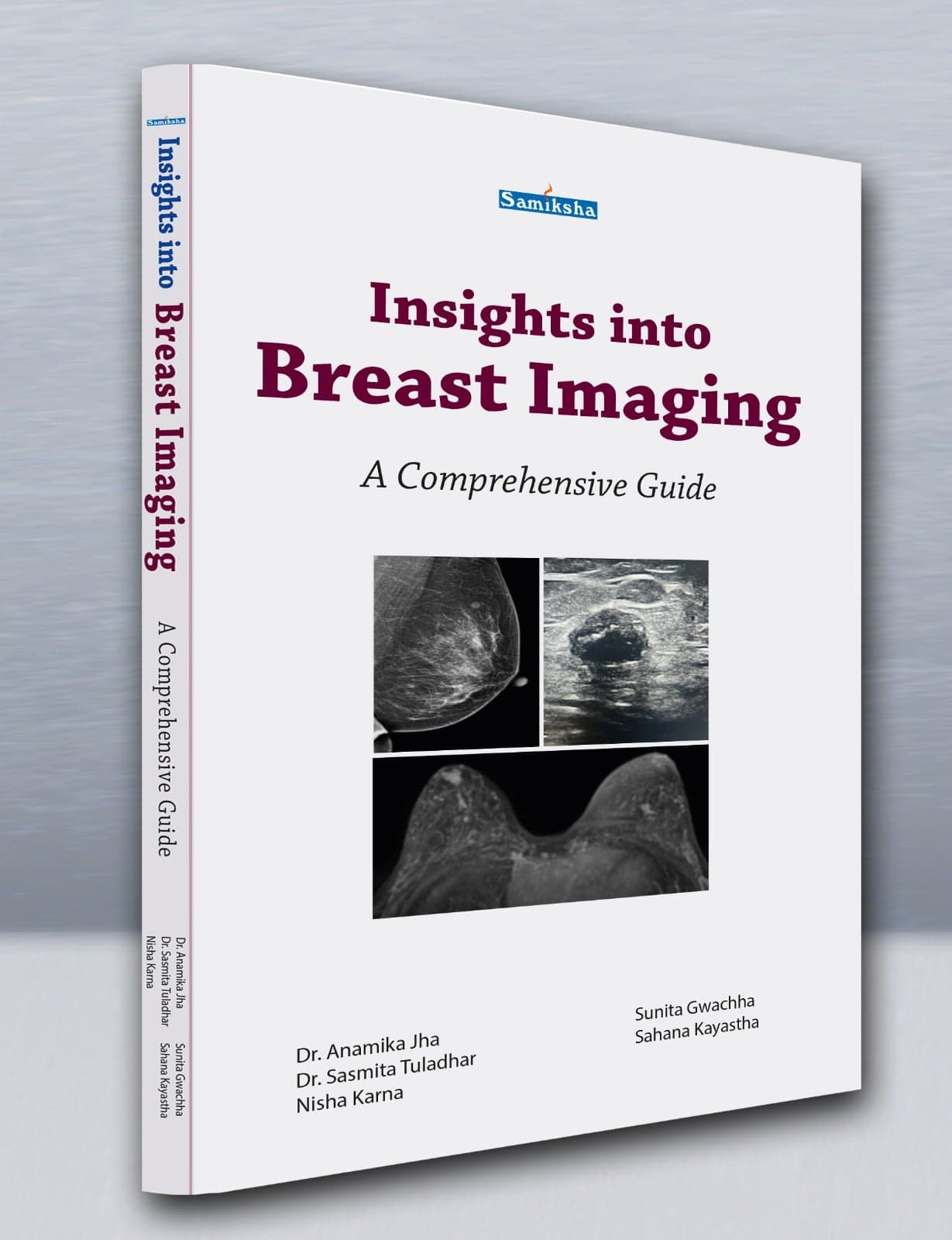 Insights into Breast Imaging -- A Comprehensive Guide