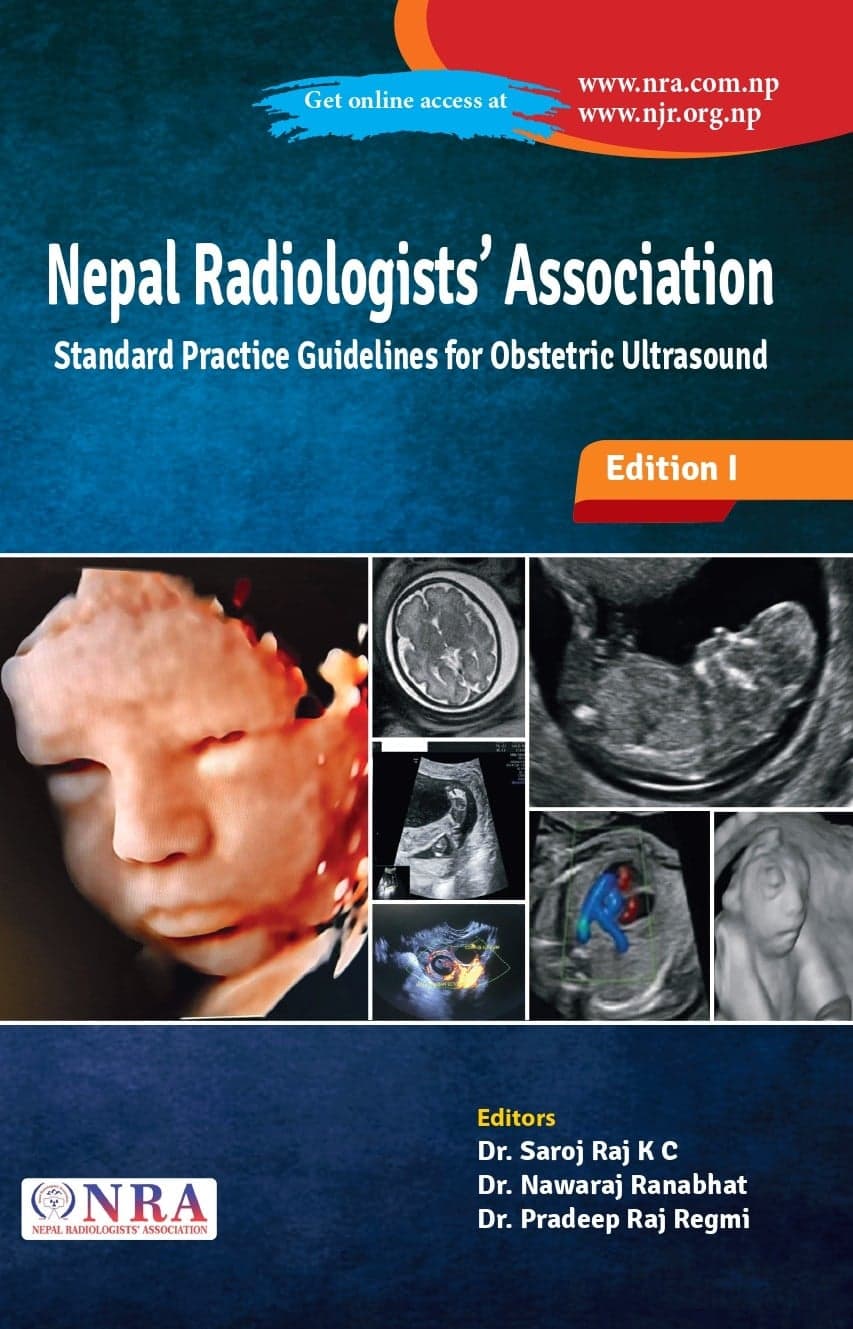 Nepal Radiologists' Association - Standard Practice Guidelines for Obstetrics Ultrasound (Edition I)