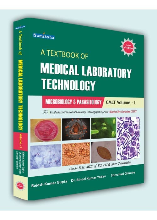 A Textbook of Medical Laboratory Technology (Microbiology & Parasitology) CMLT Vol -I