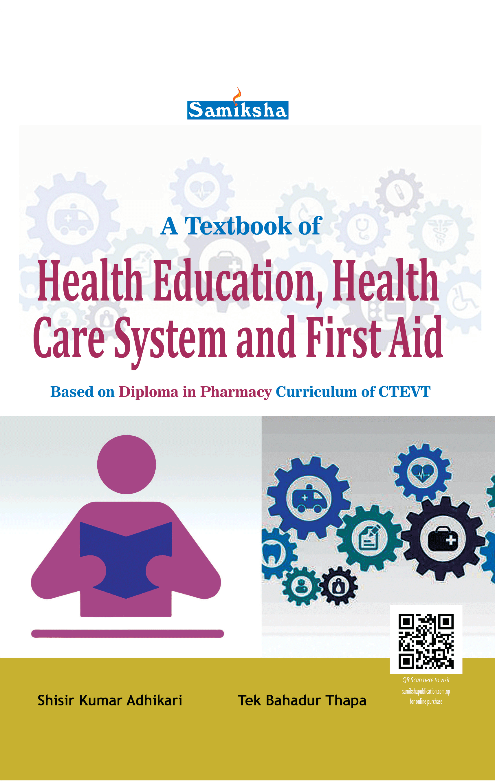 A Textbook of Health Education, Health Care System and First Aid